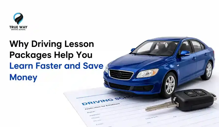 Why Driving Lesson Packages Help You Learn Faster and Save Money