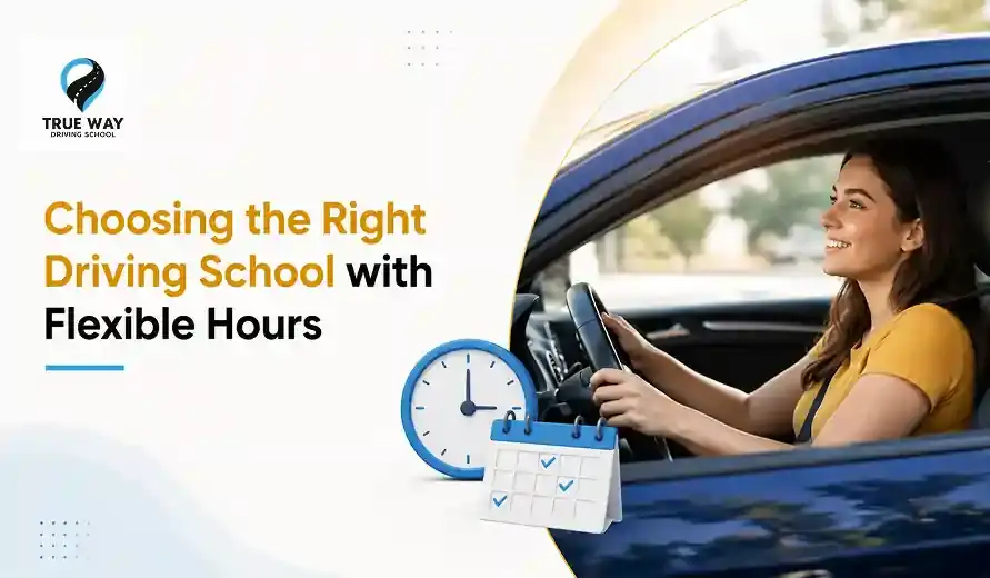 Choosing the Right Driving School with Flexible Hours