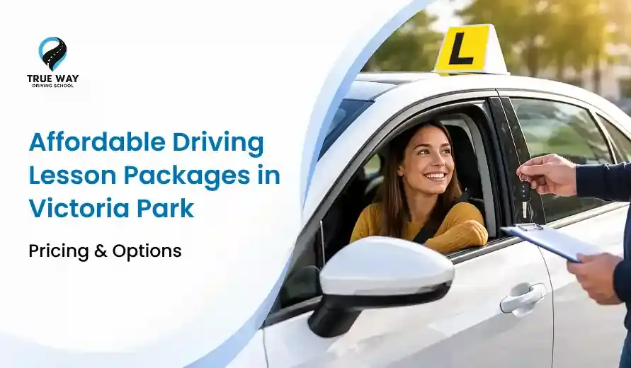 Affordable Driving Lesson Packages in Victoria Park – Pricing & Options